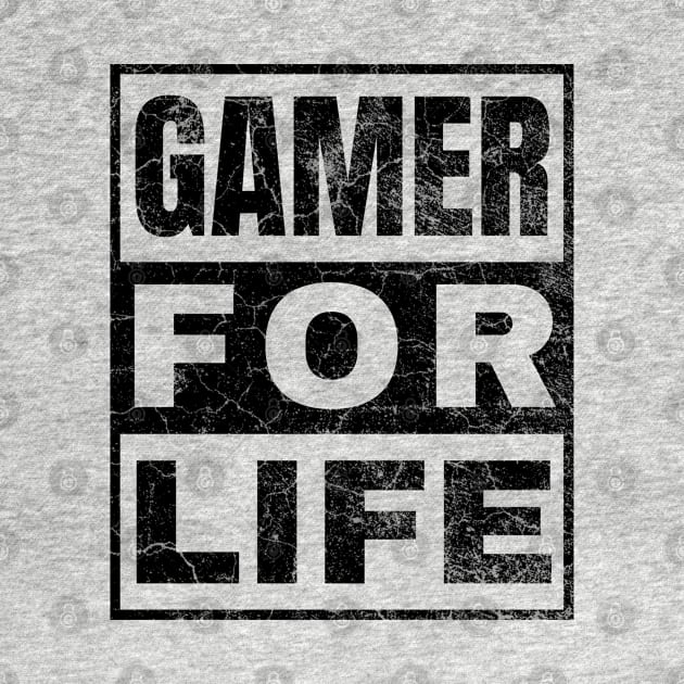 Gamer for Life by IndiPrintables